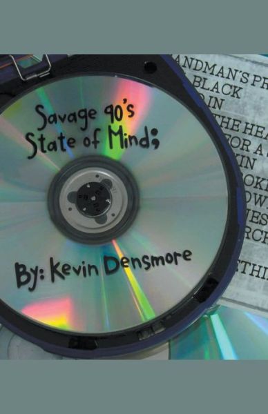 Cover for Kevin Densmore · Savage 90's State Of Mind (Paperback Book) (2020)