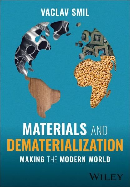 Cover for Smil, Vaclav (University of Manitoba, Winnipeg, Canada) · Materials and Dematerialization: Making the Modern World (Paperback Book) (2023)