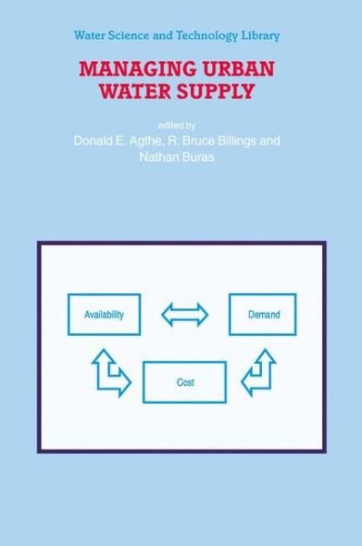 Cover for D E Agthe · Managing Urban Water Supply - Water Science and Technology Library (Hardcover Book) [2004 edition] (2003)