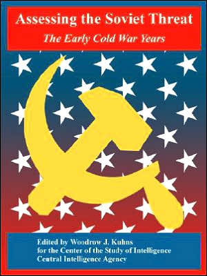 Cover for Center of the Study of Intelligence · Assessing the Soviet Threat: The Early Cold War Years (Paperback Book) (2005)