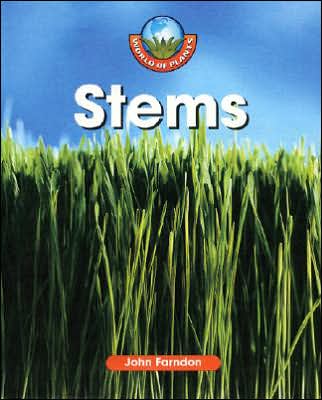 Cover for John Farndon · Stems (World of Plants) (Hardcover Book) (2006)