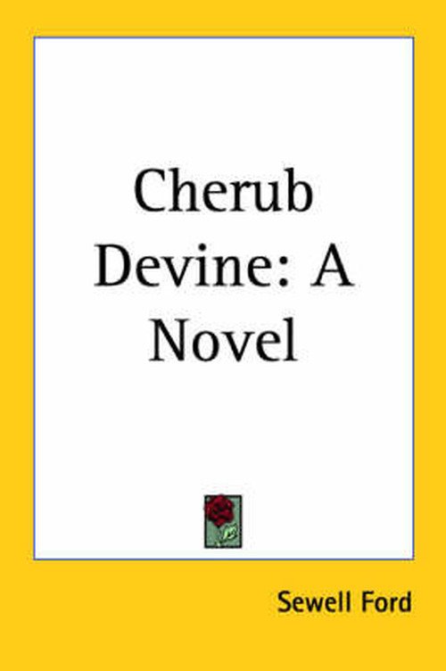 Cover for Sewell Ford · Cherub Devine: a Novel (Pocketbok) (2004)