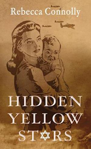 Cover for Rebecca Connolly · Hidden Yellow Stars (Book) (2024)