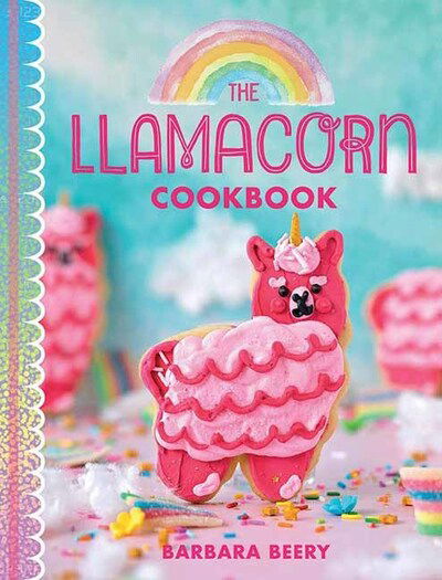 Cover for Barbara Beery · The Llamacorn Land Cookbook (Hardcover Book) (2020)