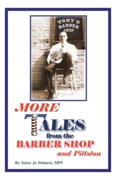 Cover for Sister Jo Palmeri Mpf · More Tales from the Barber Shop and Pittston (Paperback Book) (2008)