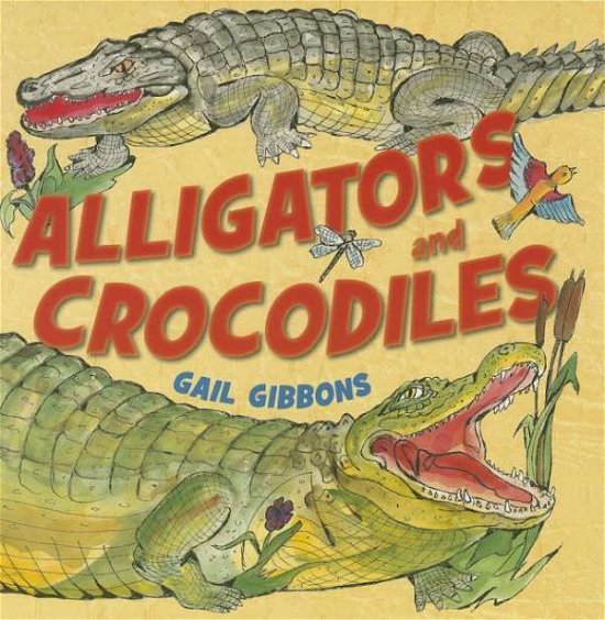 Cover for Gail Gibbons · Alligators and Crocodiles [with Hardcover Book (S)] (Audiobook (CD)) (2014)