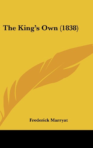 Cover for Frederick Marryat · The King's Own (1838) (Hardcover Book) (2008)