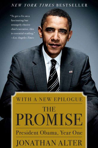 Cover for Jonathan Alter · The Promise: President Obama, Year One (Paperback Book) [Reprint edition] (2011)