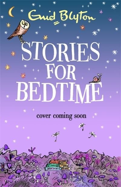 Cover for Enid Blyton · Stories for Bedtime - Bumper Short Story Collections (Paperback Book) (2022)