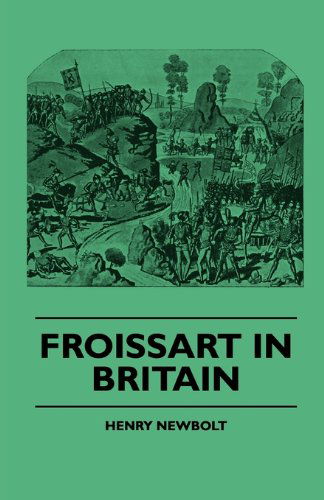 Cover for Henry Newbolt · Froissart in Britain (Hardcover Book) (2010)