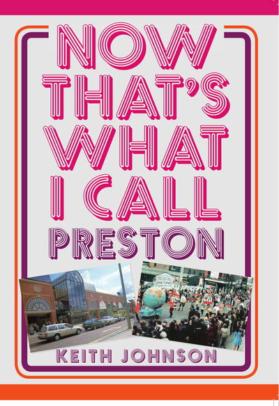 Cover for Keith Johnson · Now That's What I Call Preston - Now That's What I Call ... (Paperback Book) (2018)