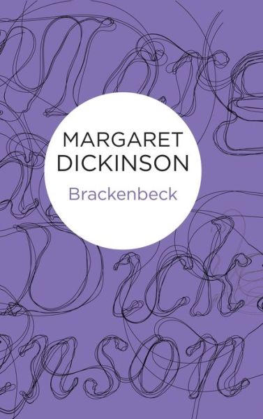 Cover for Margaret Dickinson · Brackenbeck (Hardcover Book) (2014)