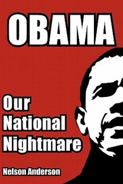 Cover for Nelson Anderson · Obama: Our National Nightmare (Paperback Bog) (2010)