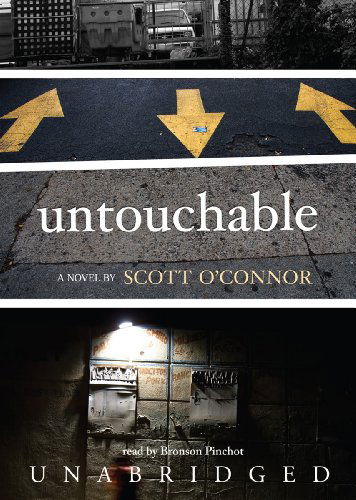 Cover for Scott O'connor · Untouchable: a Novel (Audiobook (CD)) [Unabridged edition] (2011)