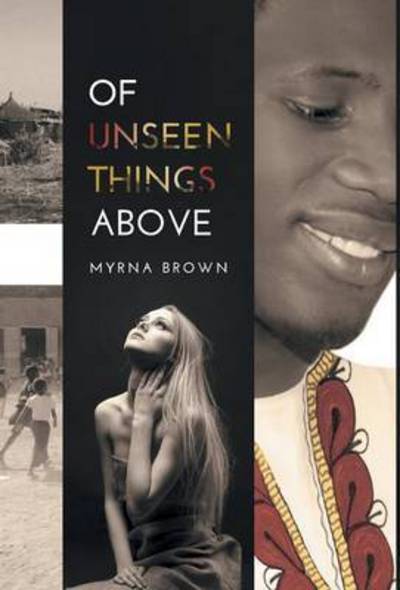 Cover for Myrna Brown · Of Unseen Things Above (Hardcover Book) (2015)
