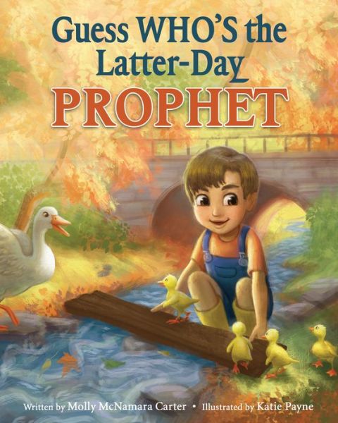 Guess Who's the Latter-Day Prophet - Molly McNamara Carter - Books - Cedar Fort - 9781462123209 - March 12, 2019