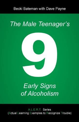Cover for Becki Bateman · The Male Teenager's 9 Early Signs of Alcoholism (Paperback Book) (2012)