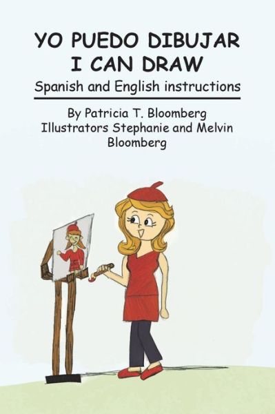 Cover for Patricia Tenorio-bloomberg · Yo Puedo Dibujar I Can Draw: Spanish and English Instructions (Paperback Book) (2013)