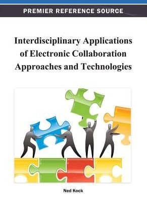 Cover for Kock · Interdisciplinary Applications of Electronic Collaboration Approaches and Technologies (Innbunden bok) (2012)