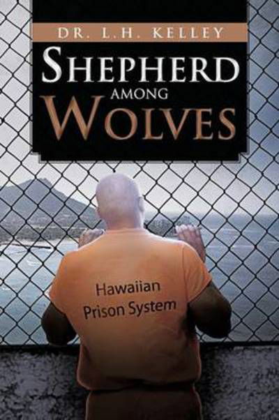 Cover for L H Kelley · Shepherd Among Wolves (Pocketbok) (2012)