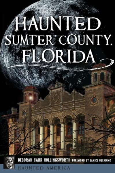 Cover for Deborah Carr Senger · Haunted Sumter County, Florida (Book) (2019)