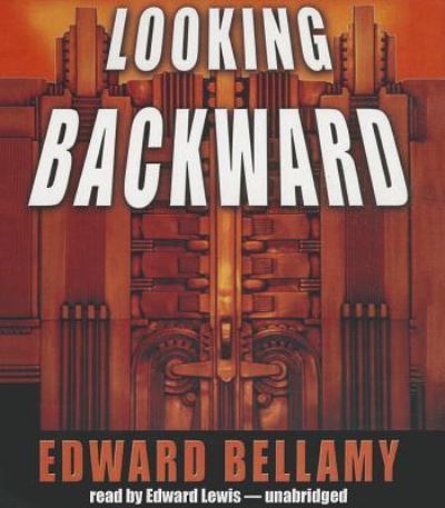 Cover for Edward Bellamy · Looking Backward (CD) (2013)