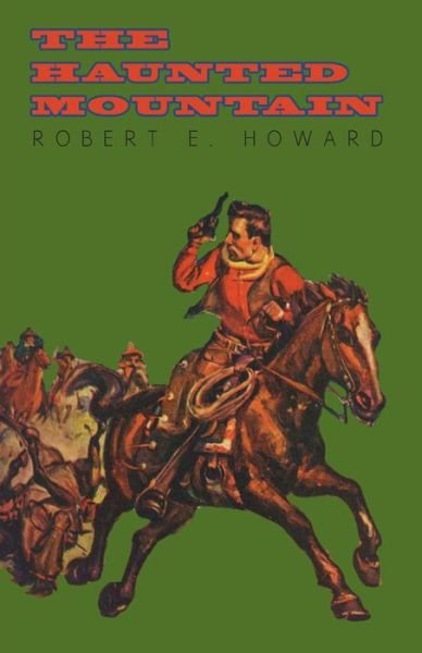 Cover for Robert E. Howard · The Haunted Mountain (Paperback Bog) (2014)