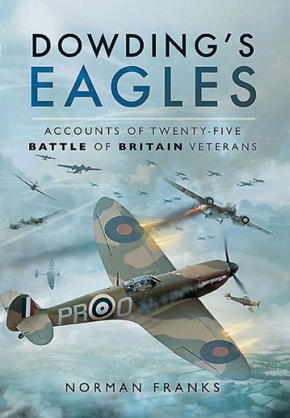 Cover for Norman Franks · Dowding's Eagles (Hardcover Book) (2015)