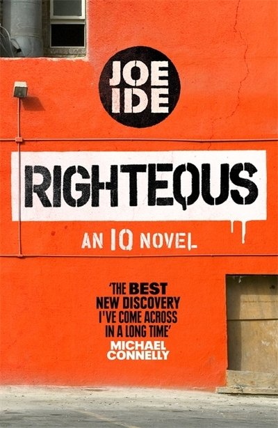 Cover for Joe Ide · Righteous: An IQ novel - IQ (Pocketbok) (2019)