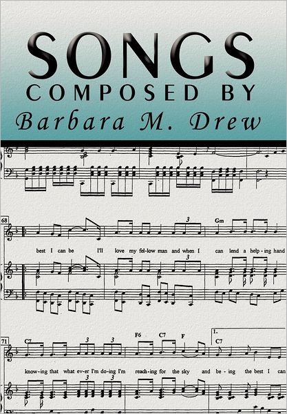 Cover for Barbara M. Drew · Songs Composed by Barbara M. Drew (Hardcover Book) (2012)