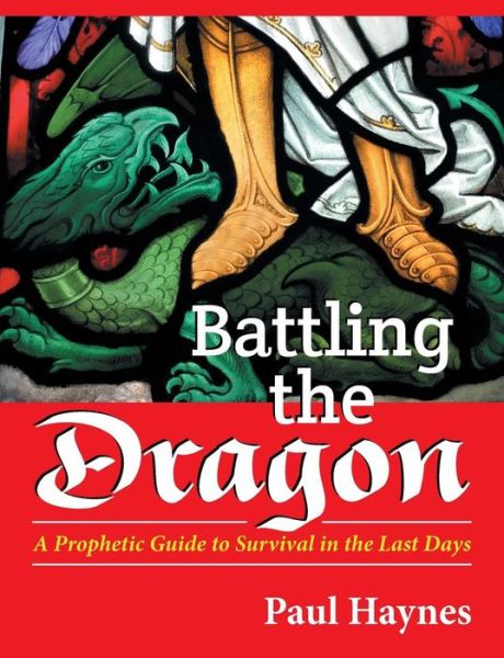 Cover for Paul Haynes · Battling the Dragon (Paperback Book) (2014)