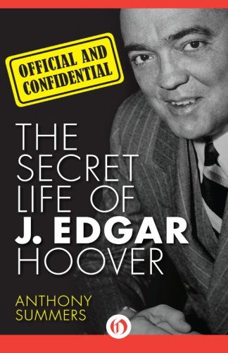 Cover for Anthony Summers · Official and Confidential: the Secret Life of J. Edgar Hoover (Paperback Bog) [Reprint edition] (2013)