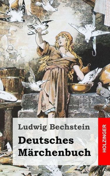 Cover for Ludwig Bechstein · Deutsches Märchenbuch (Taschenbuch) [German edition] (2013)