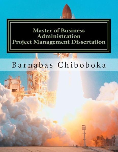 Cover for Mr Barnabas Chiboboka Azica · Master of Business Administration-project Management Dissertation: Ngo Project Failure-zambian Case Study (Paperback Book) (2013)