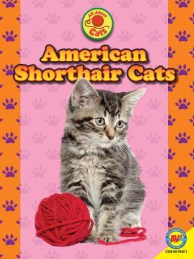 Cover for Nancy Furstinger · American Shorthair Cats (Hardcover Book) (2017)