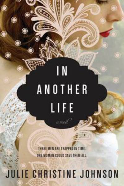 Cover for Julie Christine Johnson · In Another Life (Paperback Book) (2016)