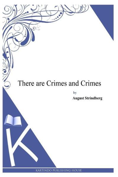 Cover for August Strindberg · There Are Crimes and Crimes (Taschenbuch) (2014)