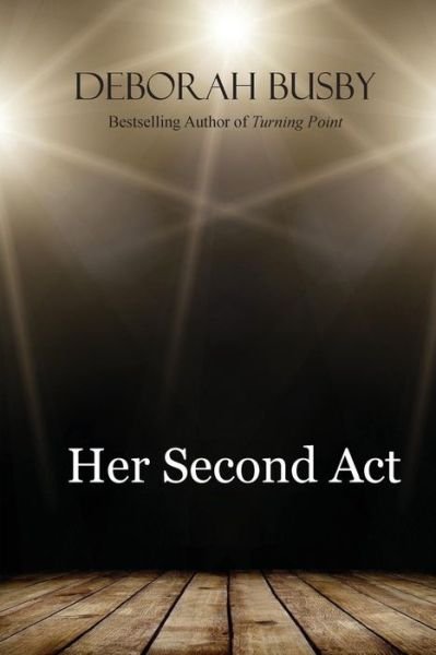 Cover for Deborah Busby · Her Second Act (Pocketbok) (2014)
