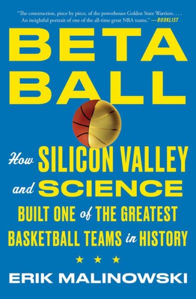 Cover for Erik Malinowski · Betaball: How Silicon Valley and Science Built One of the Greatest Basketball Teams in History (Taschenbuch) (2018)