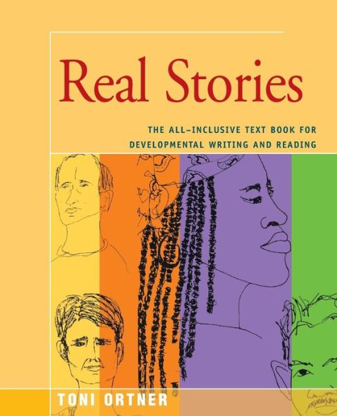 Real Stories: The All-Inclusive Textbook for Developmental Writing and Reading - Toni Ortner - Książki - Open Road Media - 9781504029209 - 10 marca 2016