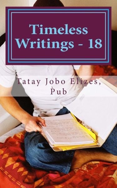 Cover for Tatay Jobo Elizes Pub · Timeless Writings - 18 (Paperback Bog) (2015)