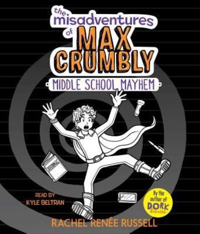 Cover for Rachel Renee Russell · The Misadventures of Max Crumbly 2, 2 (CD) (2017)