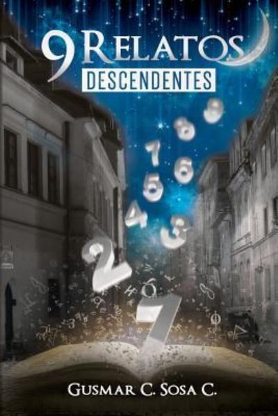 Cover for Gusmar Carleix Sosa Crespo · 9 relatos descendentes (Paperback Book) (2015)