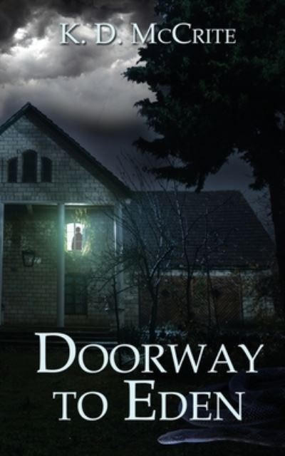 Doorway to Eden - K. D. McCrite - Books - Wild Rose Press, Incorporated, The - 9781509251209 - August 2, 2023