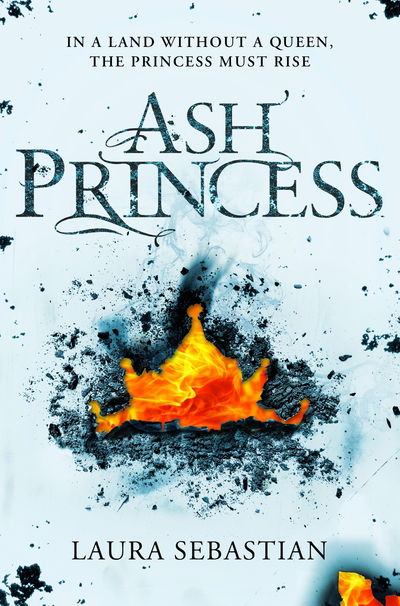 Cover for Laura Sebastian · Ash Princess - The Ash Princess Trilogy (Taschenbuch) (2018)