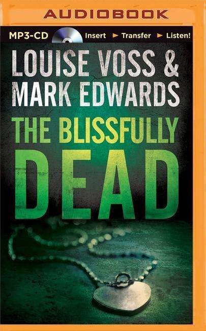 Cover for Mark Edwards · The Blissfully Dead (MP3-CD) (2015)