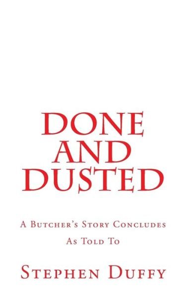 Cover for Stephen Duffy · Done and Dusted (Paperback Book) (2015)