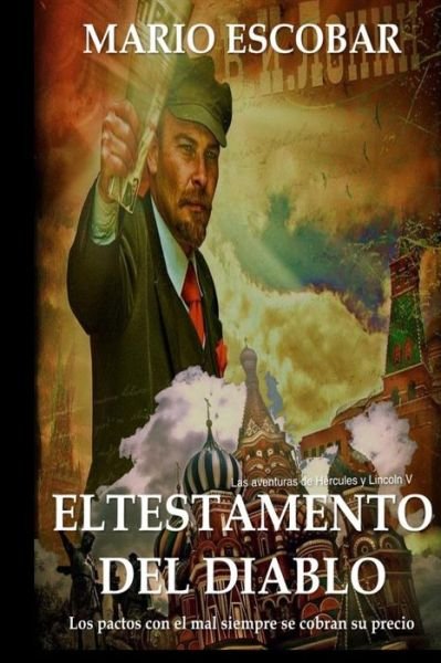 Cover for Mario Escobar · El Testamento Del Diablo: Los Pactos Con El Mal Se Cobran Su Precio (Paperback Book) (2015)