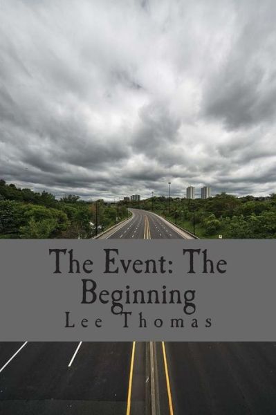 Cover for Lee Thomas · The Event: the Beginning (Taschenbuch) (2015)