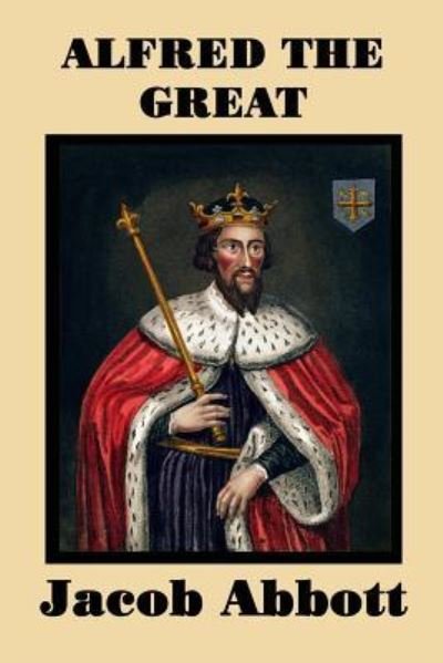 Cover for Jacob Abbott · Alfred the Great (Paperback Book) (2018)